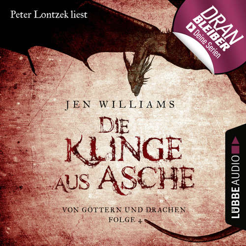 Hoerbuch Die Klinge aus Asche - Die Kupfer Fantasy Reihe - Von Göttern und Drachen 4 - Jen Williams - Peter Lontzek Hoerbuch Die Klinge aus Asche - Die Kupfer Fantasy Reihe - Von Göttern und Drachen 4 - Jen Williams - Peter Lontzek