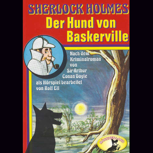 Hoerbuch Sherlock Holmes, Der Hund von Baskerville - Sir Arthur Conan Doyle - Joachim Hansen