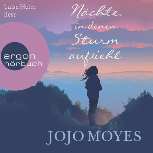 Hoerbuch Nächte, in denen Sturm aufzieht (Autorisierte Lesefassung) - Jojo Moyes - Luise Helm Hoerbuch Nächte, in denen Sturm aufzieht (Autorisierte Lesefassung) - Jojo Moyes - Luise Helm