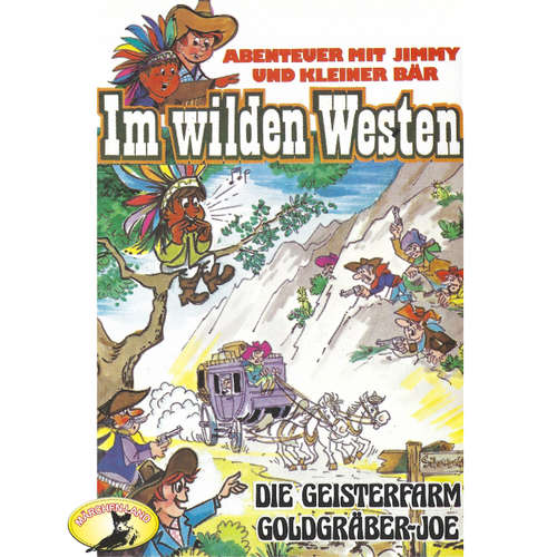 Hoerbuch Abenteuer im Wilden Westen, Folge 2: Die Geisterfarm / Goldgräber-Joe - Gören Stendal - Eric Schuman Hoerbuch Abenteuer im Wilden Westen, Folge 2: Die Geisterfarm / Goldgräber-Joe - Gören Stendal - Eric Schuman