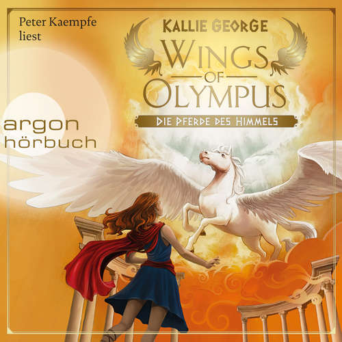 Hoerbuch Wings of Olympus - Die Pferde des Himmels - Kallie George - Peter Kaempfe