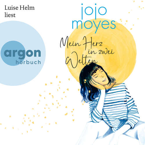 Hoerbuch Mein Herz in zwei Welten - Jojo Moyes - Luise Helm