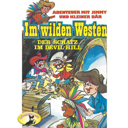 Hoerbuch Abenteuer im Wilden Westen, Folge 1: Der Schatz im Devil-Hill - Anke Beckert - Michael Cramer Hoerbuch Abenteuer im Wilden Westen, Folge 1: Der Schatz im Devil-Hill - Anke Beckert - Michael Cramer