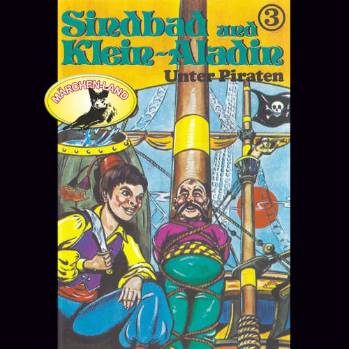 Hoerbuch Sindbad und Klein-Aladin, Folge 3: Unter Piraten - Rolf Ell - Manou Lubowski