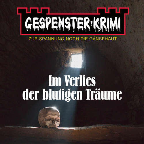 Hoerbuch Gespenster-Krimi - Im Verlies der blutigen Träume - Brian Elliot - Lutz Mackensy