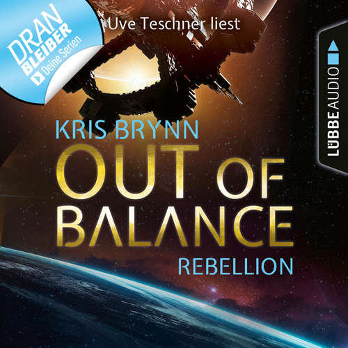 Hoerbuch Fallen Universe, Folge 4: Out of Balance - Rebellion - Kris Brynn - Uve Teschner