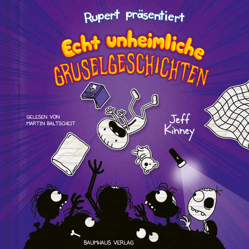 Hoerbuch Folge 3: Präsentiert: Echt unheimliche Gruselgeschichten - Jeff Kinney - Martin Baltscheit