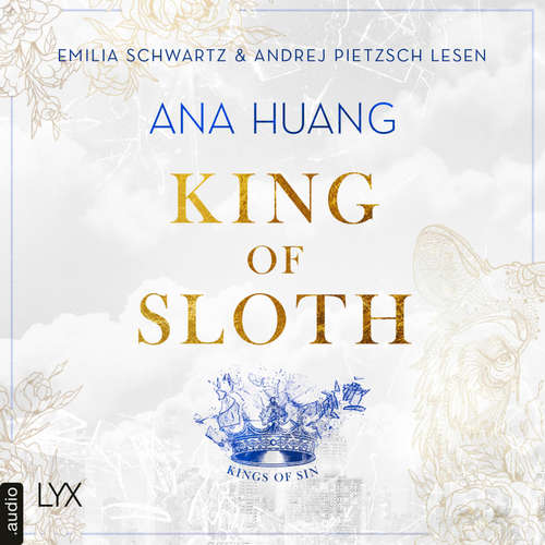 Hoerbuch King of Sloth - Kings of Sin, Teil 4 - Ana Huang - Emilia Schwartz