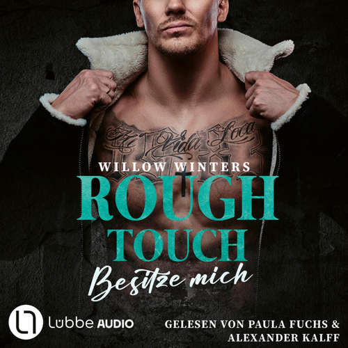 Hoerbuch Rough Touch - Besitze mich - Der Valetti-Clan, Teil 1 - Willow Winters - Alexander Kalff