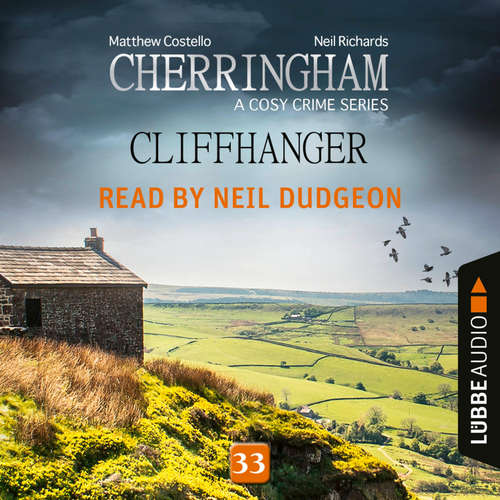 Audiobook Cliffhanger - Cherringham - A Cosy Crime Series: Mystery Shorts 33 (Unabridged) - Matthew Costello - Neil Dudgeon