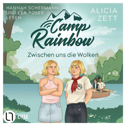 Hoerbuch Zwischen uns die Wolken - Camp Rainbow, Teil 2 - Alicia Zett - Hannah Schepmann