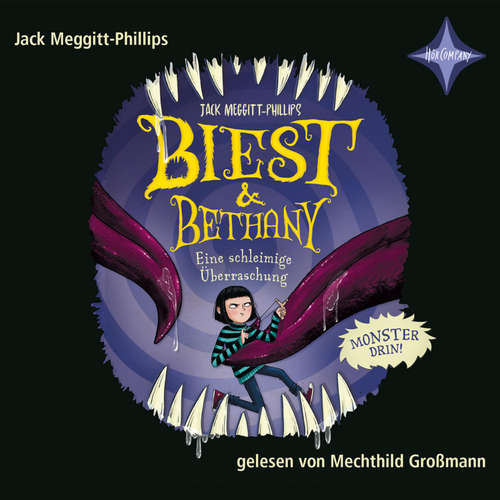 Hoerbuch Eine schleimige Überraschung - Biest & Bethany, 3 - Jack Meggitt-Phillips - Mechthild Großmann