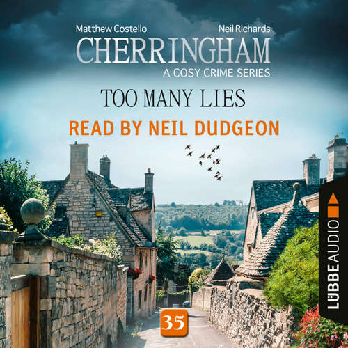 Audiobook Too Many Lies - Cherringham - A Cosy Crime Series: Mystery Shorts 35 (Unabridged) - Matthew Costello - Neil Dudgeon