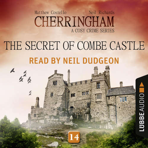 Audiobook The Secret of Combe Castle - Cherringham - A Cosy Crime Series: Mystery Shorts 14 - Neil Richards - Neil Dudgeon