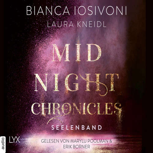 Hoerbuch Seelenband - Midnight-Chronicles-Reihe, Teil 4 - Bianca Iosivoni - Erik Borner