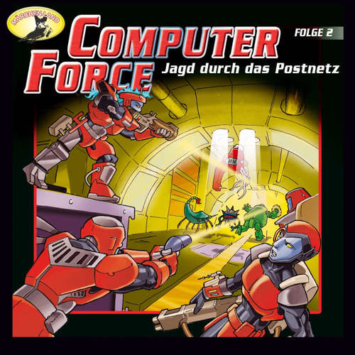 Hoerbuch Computer Force, Folge 2: Jagd durch das Postnetz - Andreas Cämmerer - Cristoph Jablonka