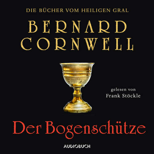 Der Bogenschütze - Die Bücher vom heiligen Gral 1