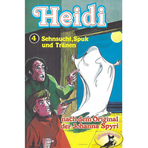 Hoerbuch Heidi, Folge 4: Sehnsucht, Spuk und Tränen - Johanna Spyri - Agnes Bühlmann