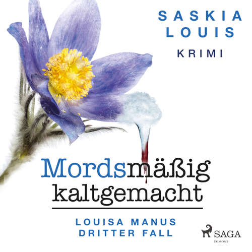 Mordsmäßig kaltgemacht - Louisa Manus dritter Fall