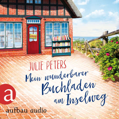 Hoerbuch Mein wunderbarer Buchladen am Inselweg - Julie Peters - Julia von Tettenborn