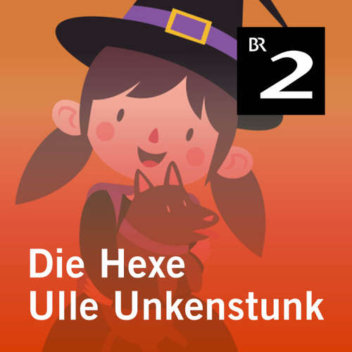 Hoerbuch Die Hexe Ulle Unkenstunk - Hans-Georg Schmitten - Monika Schwarz