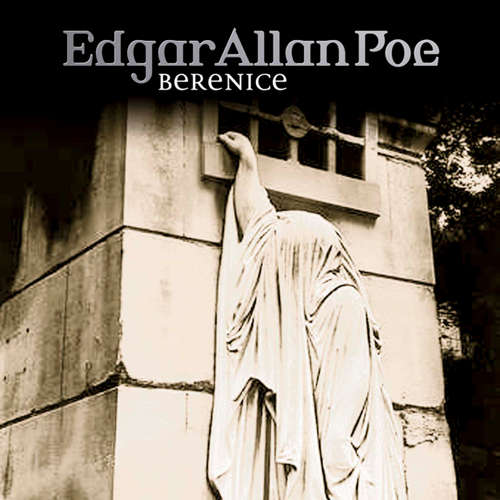 Hoerbuch Folge 22: Bernice - Edgar Allan Poe - Ulrich Pleitgen