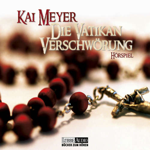 Hoerbuch Die Vatikan Verschwörung - Kai Meyer - Andreas Fröhlich