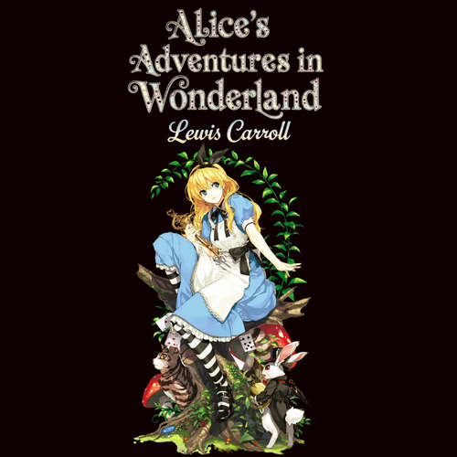 Audiobook Alice's Adventures in Wonderland - Lewis Carroll - XYZ Voices