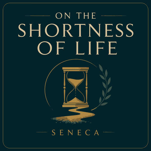 Audiobook On the Shortness of Life - Seneca - James Midwood