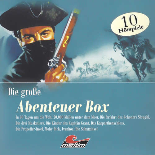 Hoerbuch Die große Abenteuerbox, Die große "Maritim"-Abenteuerbox - Alexandre Dumas - Eberhard Krug