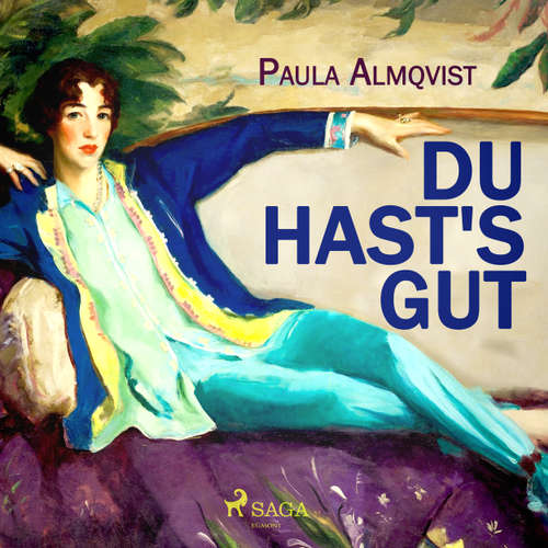 Du hast's gut