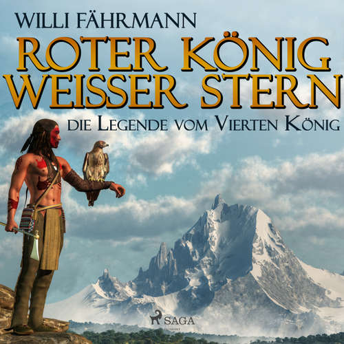 Roter König - weißer Stern: die Legende vom vierten König