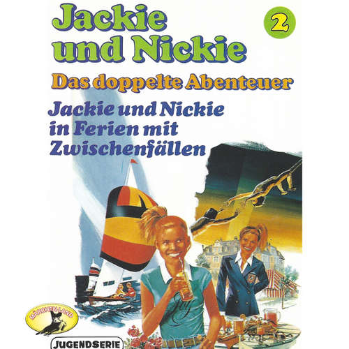 Hoerbuch Jackie und Nickie - Das doppelte Abenteuer, Original Version, Folge 2: Jackie und Nickie in Ferien mt Zwischenfällen - Gaby Martin - Wolfgang Kieling