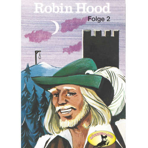 Hoerbuch Robin Hood, Folge 2 - Rudolf Lubowski - Ensemble der Süddeutschen Jugendbühne