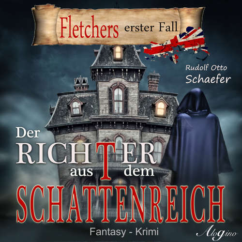 Hoerbuch Fletcher, 1: Der Richter aus dem Schattenreich - Rudolf Otto Schäfer - Shirin Lotze
