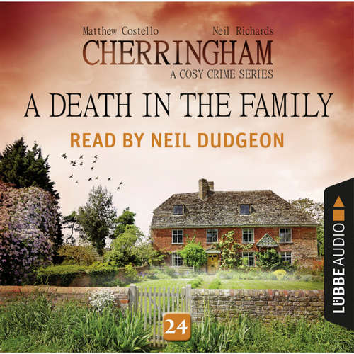 Audiobook A Death in the Family - Cherringham - A Cosy Crime Series: Mystery Shorts 24 - Matthew Costello - Neil Dudgeon Audiobook A Death in the Family - Cherringham - A Cosy Crime Series: Mystery Shorts 24 - Matthew Costello - Neil Dudgeon