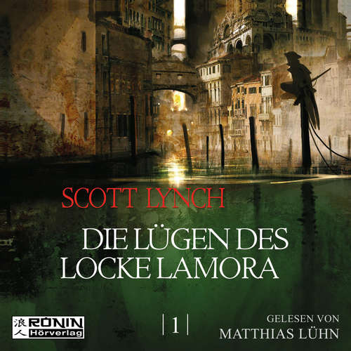 Hoerbuch Die Lügen des Locke Lamora - Gentleman Bastard 1 - Scott Lynch - Matthias Lühn Hoerbuch Die Lügen des Locke Lamora - Gentleman Bastard 1 - Scott Lynch - Matthias Lühn