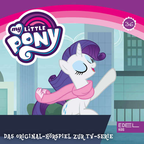 Hoerbuch Folge 36: Flutterflughund / Rarity in Mähnhattan (Das Original-Hörspiel zur TV-Serie) - Tanja Schmitz - Tanja Schmitz