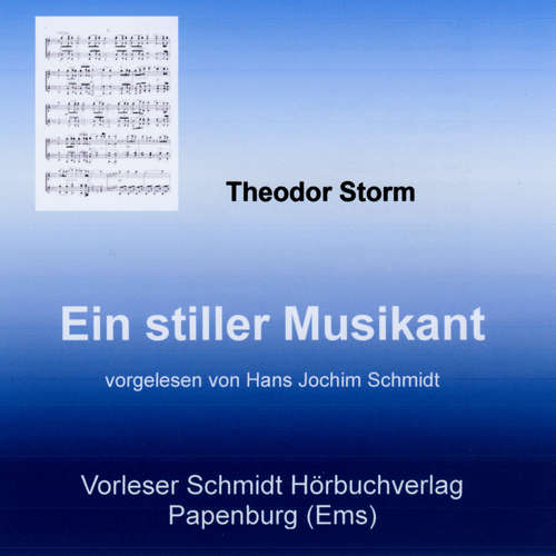 Hoerbuch Ein stiller Musikant - Theodor Storm - Hans Jochim Schmidt