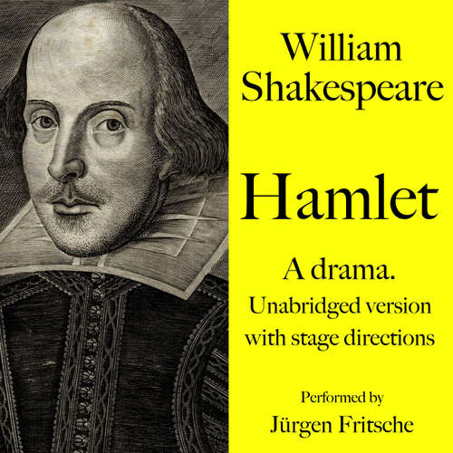 Audiobook William Shakespeare: Hamlet. A drama. - William Shakespeare - Jürgen Fritsche