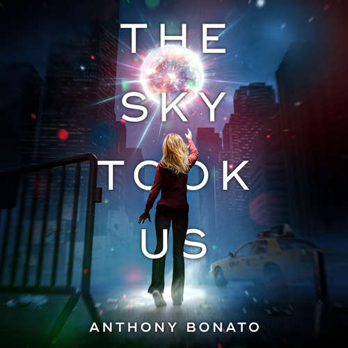 Audiobook The Sky Took Us - Anthony Bonato - Honey St. Dennis
