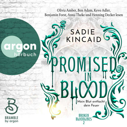 Hoerbuch Promised in Blood - Mein Blut entfacht dein Feuer - Broken Bloodlines, Band 2 - Sadie Kincaid - Olivia Amber