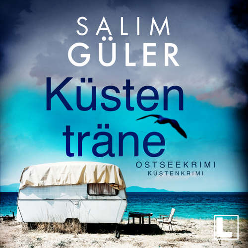 Hoerbuch Küstenträne - Küstenkrimi, Band 5 - Salim Güler - Omid-Paul Eftekhari