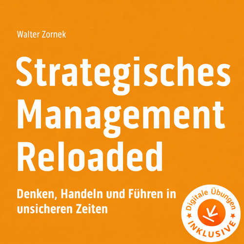 Hoerbuch Strategisches Management Reloaded - Walter Zornek - Jochen Weichenthal