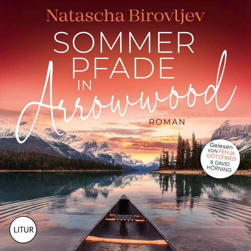 Hoerbuch Sommerpfade in Arrowwood - Natascha Birovljev - Fenja Götzfried