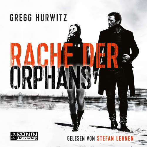 Hoerbuch Evan Smoak, Band 3: Rache der Orphans - Gregg Hurwitz - Stefan Lehnen Hoerbuch Evan Smoak, Band 3: Rache der Orphans - Gregg Hurwitz - Stefan Lehnen
