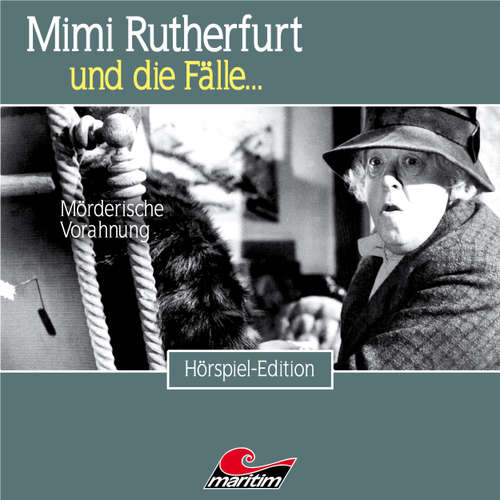 Hoerbuch Mimi Rutherfurt, Folge 43: Mörderische Vorahnung - Thorsten Beckmann - Lutz Mackensy