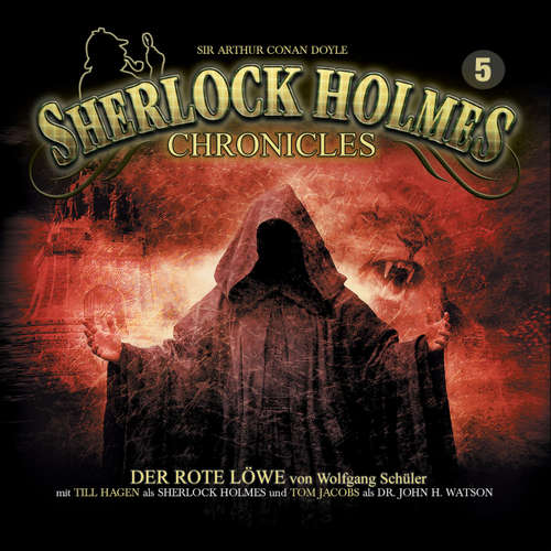 Hoerbuch Sherlock Holmes Chronicles, Folge 5: Der rote Löwe - Wolfgng Schüler - Tom Jacobs