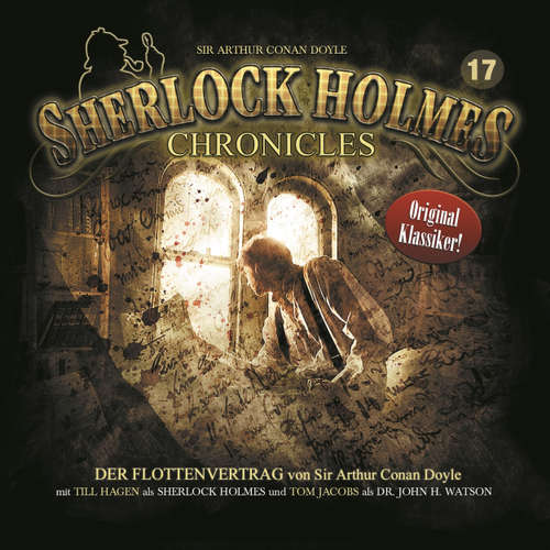 Hoerbuch Sherlock Holmes Chronicles, Folge 17: Der Flottenvertrag - Sir Arthur Conan Doyle - Tom Jacobs