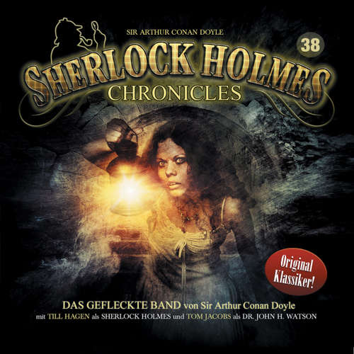 Hoerbuch Sherlock Holmes Chronicles, Folge 38: Das getupfte Band - Sir Arthur Conan Doyle - Tom Jacobs